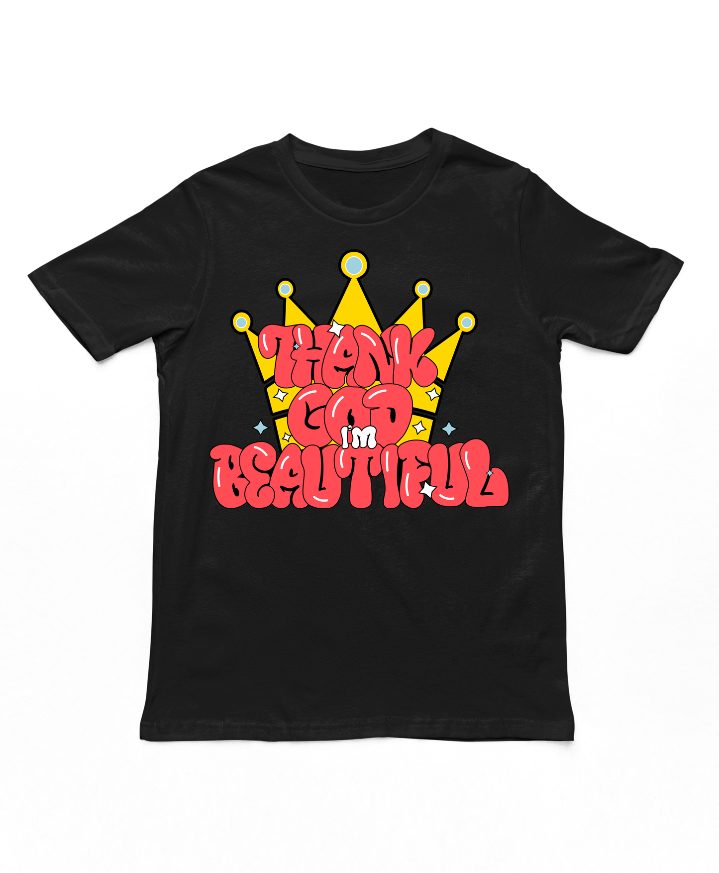 Thank God I'm Beautiful Too Girls Tee